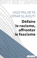 Défaire le racisme, affronter le fascisme